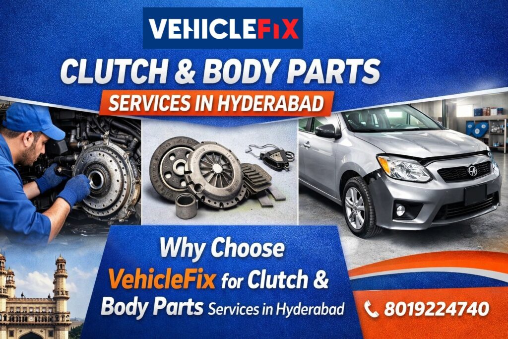 VehicleFix Clutch Body Repair Service in Hyderabad